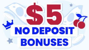 5 Dollar No Deposit